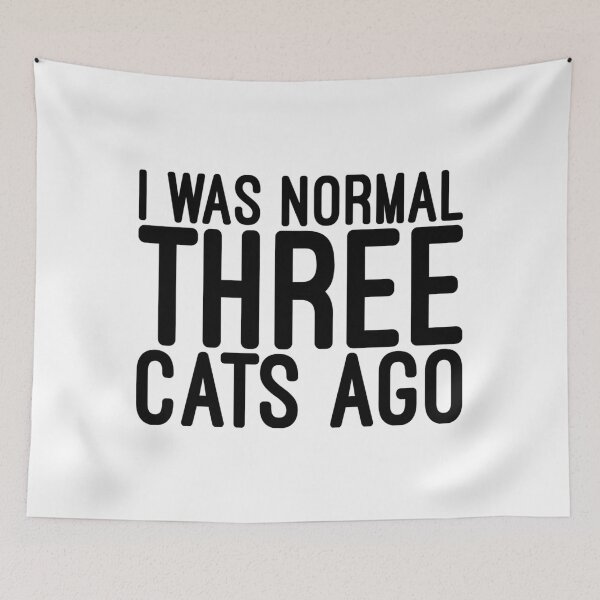 Item preview, I Was Normal Three Cats Ago - Funny Sayings designed and sold by texteestore.