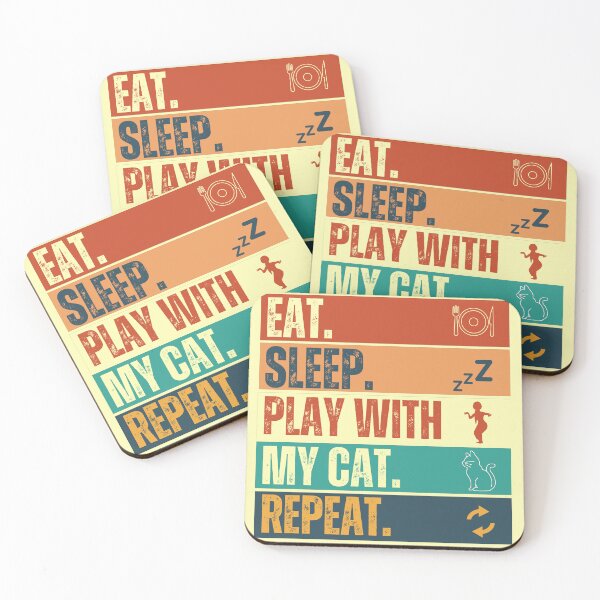 Item preview, Eat Sleep Play With My Cat Repeat designed and sold by McThingummy.