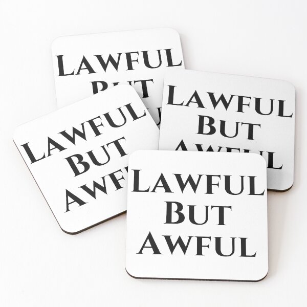 Item preview, Lawful But Awful - Black Text designed and sold by TheKnightWriter.