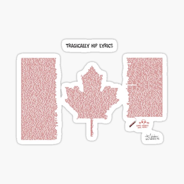 Tragically Hip Lyrics Sticker