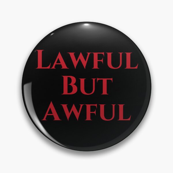 Item preview, Lawful But Awful - Red Text designed and sold by TheKnightWriter.