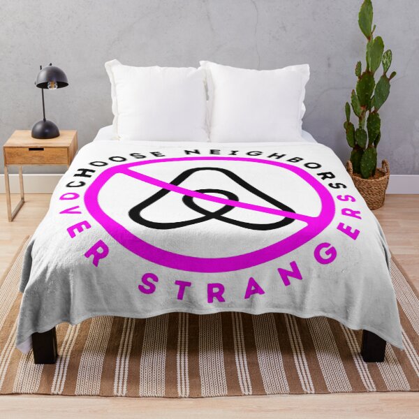 Item preview, Anti Airbnb - Choose Neighbors Over Strangers - Say No To Airbnb Pink designed and sold by SassyArtistry.