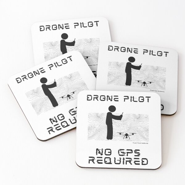 Item preview, Drone Pilot No GPS Required designed and sold by ChuckleThreads.