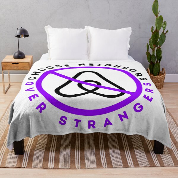 Item preview, Anti Airbnb - Choose Neighbors Over Strangers - Say No To Airbnb Purple designed and sold by SassyArtistry.