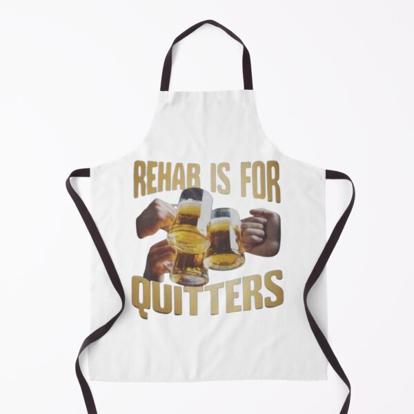 Item preview, Rehab is for quitters meme designed and sold by Shrewd Mood.