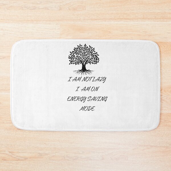 Item preview,  i am not lazy i am on energy saving mode  designed and sold by sangram9337.