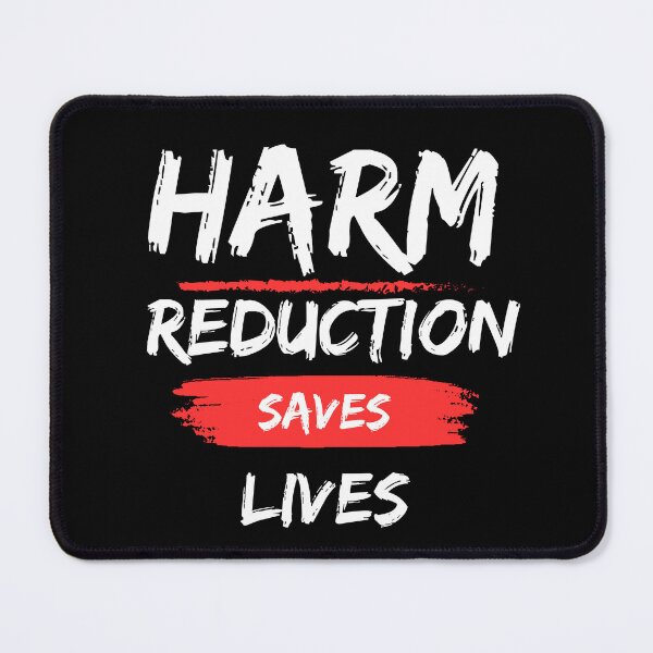 Item preview, Harm Reduction Saves Lives designed and sold by npizzino.