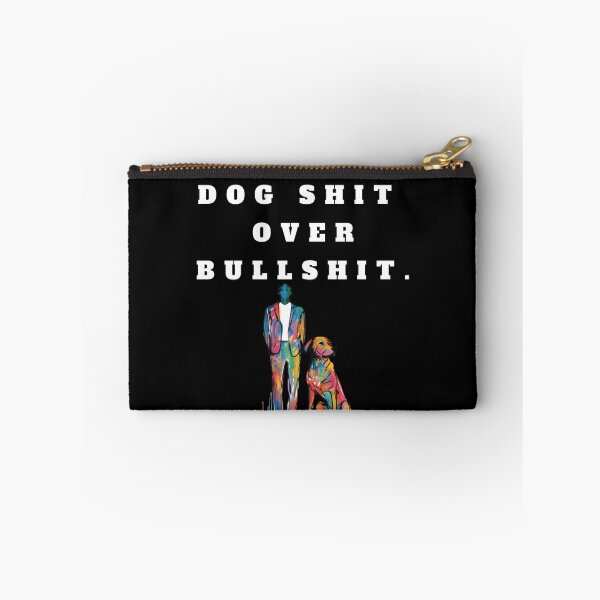 Item preview, I choose dog shit over bullshit designed and sold by MyOrb.