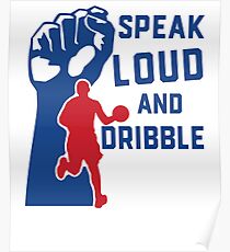 Freedom of Speech Speak Loud and Dribble Poster