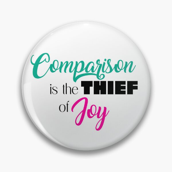 Item preview, Comparison is the Thief of Joy White designed and sold by Hypernova Designs.