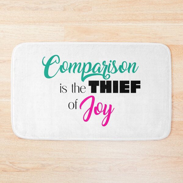 Item preview, Comparison is the Thief of Joy White designed and sold by Hypernova Designs.