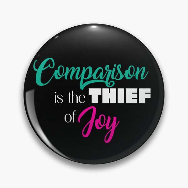 Item preview, Comparison is the Thief of Joy Black designed and sold by Hypernova Designs.