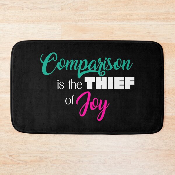 Item preview, Comparison is the Thief of Joy Black designed and sold by Hypernova Designs.