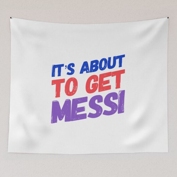 Item preview, It's About to Get Messi - Treat Yourself or Gift the Perfect Surprise designed and sold by JOY STORE 45.