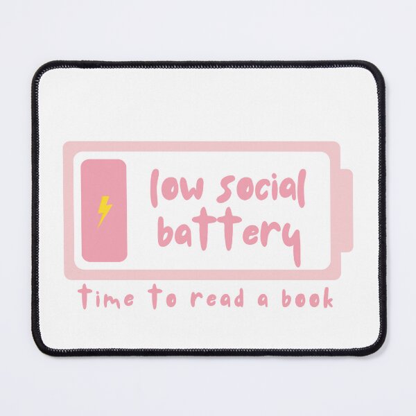 Item preview, Low social battery, time to read a book designed and sold by Gwendesigns.