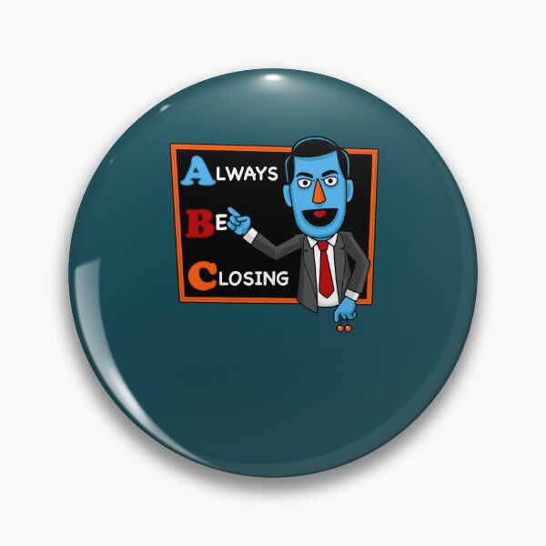 Item preview, Always Be Closing designed and sold by yileybeid.
