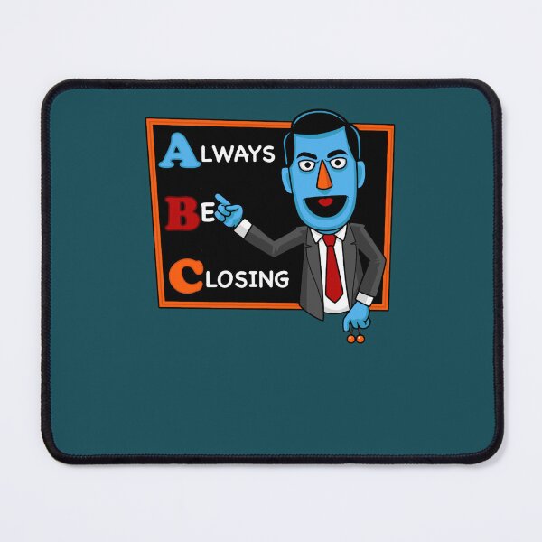 Item preview, Always Be Closing designed and sold by yileybeid.