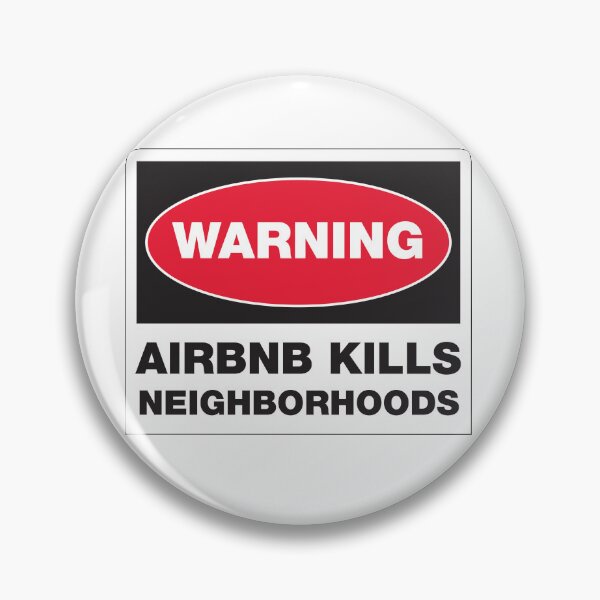 Item preview, WARNING - AIRBNB KILLS NEIGHBORHOODS designed and sold by ACME PROPAGANDAWORX.