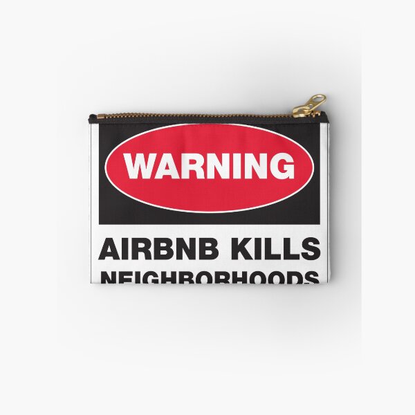 Item preview, WARNING - AIRBNB KILLS NEIGHBORHOODS designed and sold by ACME PROPAGANDAWORX.