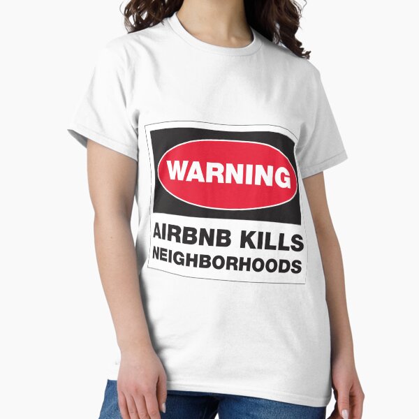 Item preview, WARNING - AIRBNB KILLS NEIGHBORHOODS designed and sold by ACME PROPAGANDAWORX.