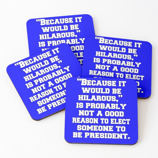 Item preview, Funny Political Satire "Because It Would Be Hilarious,"  designed and sold by fantasticdesign.