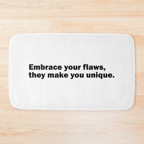 Item preview, Embrace your flaws, they make you unique designed and sold by Suzanne-Mercy.