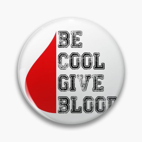 Item preview, Be Cool Give Blood Donating blood voluntary blood donation Blood Donation Awareness designed and sold by DreamStore360.