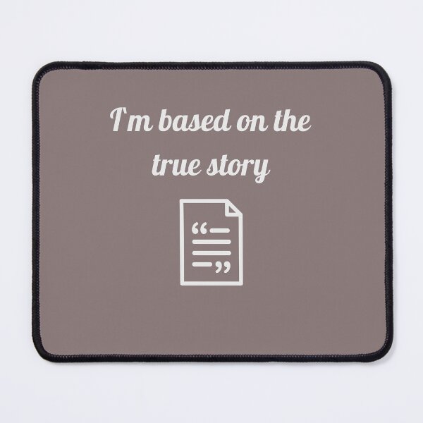 Item preview, I`m based on the true story designed and sold by IgErSTYLE.