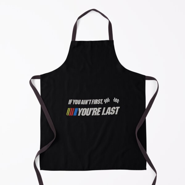 Item preview, If You Ain&x27;t First You&x27;re Last 	 		 designed and sold by aprrtnvyz92.