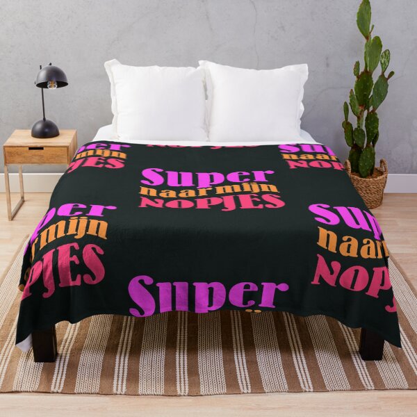 Item preview, Super naar mijn Nopjes, Dutch Saying, Dialect designed and sold by DiensDesign.