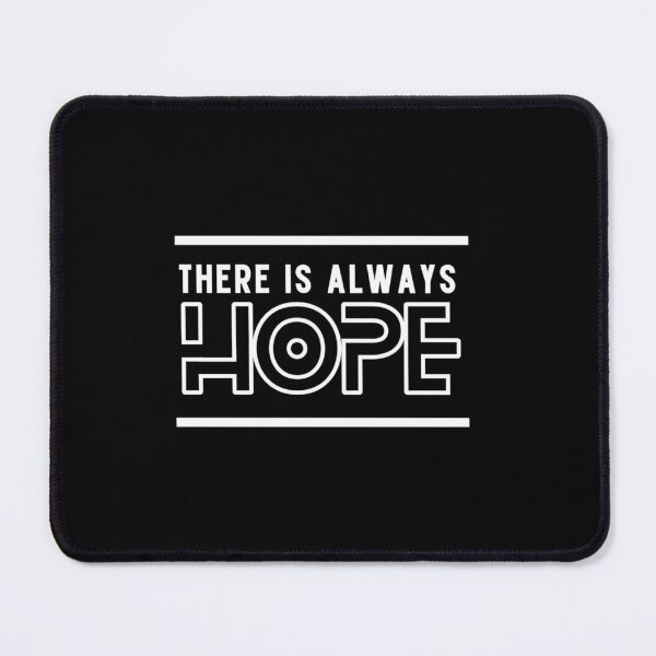 Item preview, There is always hope designed and sold by DANIELYSFASHION.