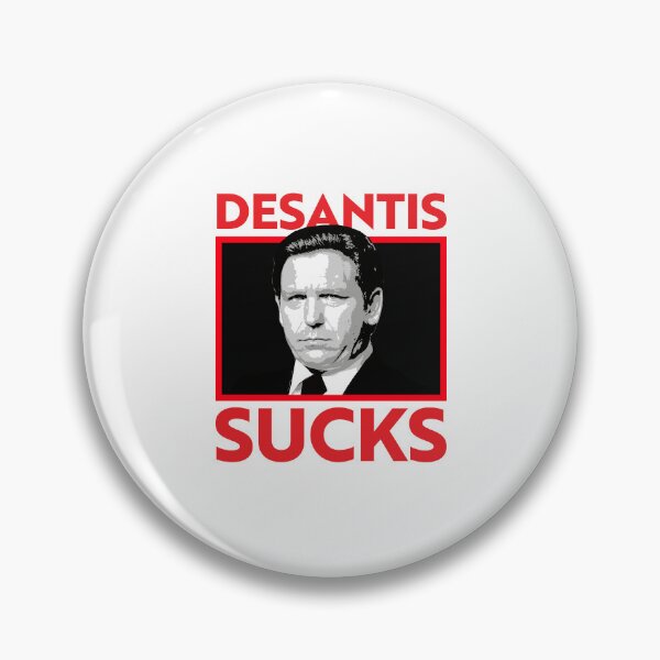 Item preview, DESANTIS SUCKS designed and sold by partyfarty.
