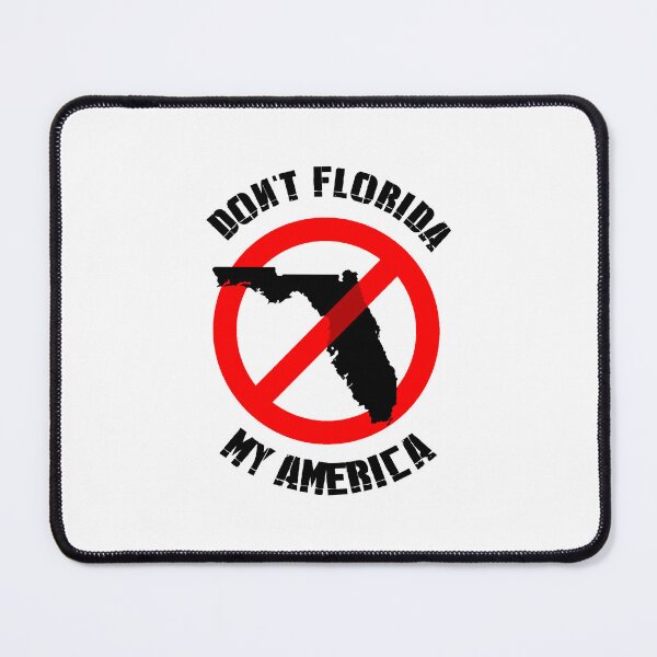 Item preview, Don't Florida my America designed and sold by partyfarty.