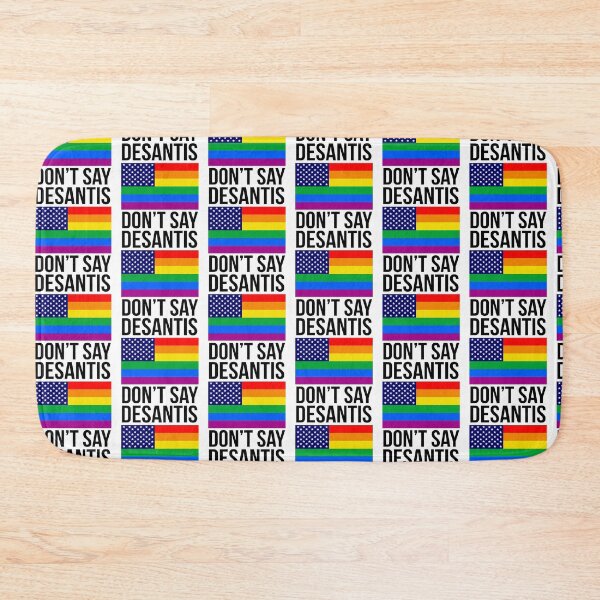 Item preview, Don't Say DeSantis designed and sold by partyfarty.