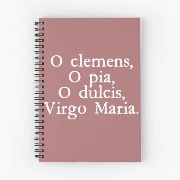 Item preview, O Clemens, O Pia, O Dulcis, Virgo Maria (O Clement O Loving O Sweet Virgin Mary) designed and sold by TheCatholicLady.