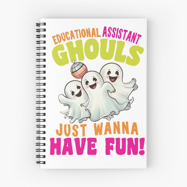 Item preview, Educational Assistant Ghouls Just Wanna Have Fun designed and sold by TaraGbear.