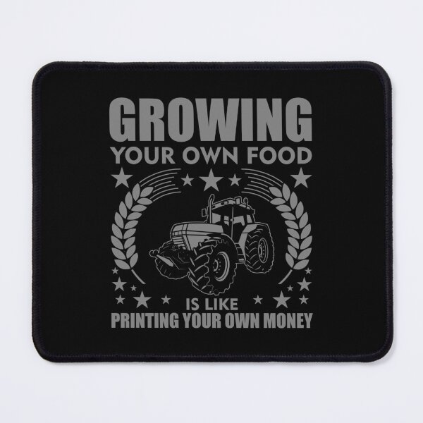 Item preview, Growing Your Own Food Is Like Printing Your Own Money - T-Shirt Design designed and sold by bluehatgraphics.