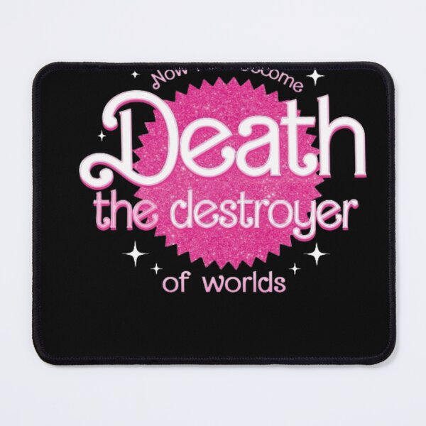 Item preview, I am become Death Destroyer of the worlds - Pink designed and sold by The Trend Shopl.