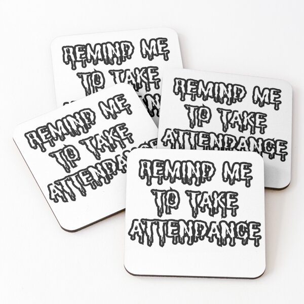 Item preview, remind me to take attendance for anyone  designed and sold by Echamakh96.