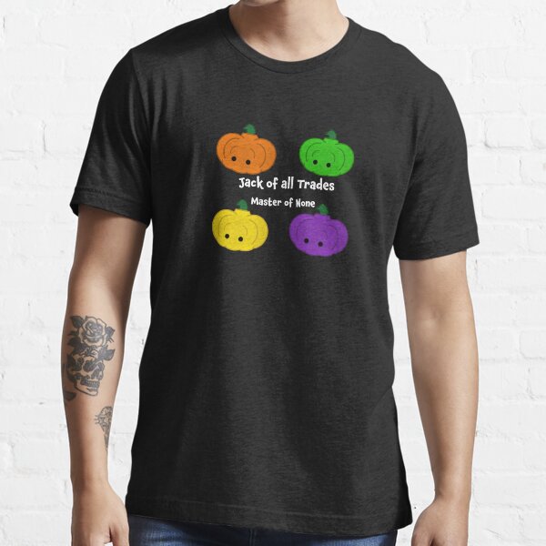 Item preview, Jack of All Trades, Master of None designed and sold by Alllart.