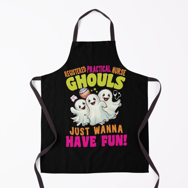 Item preview, Registered Practical Nurse Ghouls Just Wanna Have Fun! - Made for RPNss designed and sold by TaraGbear.