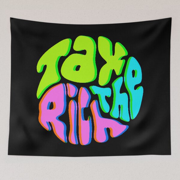 Item preview, Tax The Rich Groovy Word Art designed and sold by Unhinged Heather.