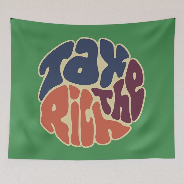 Item preview, Tax The Rich Groovy Word Art designed and sold by Unhinged Heather.