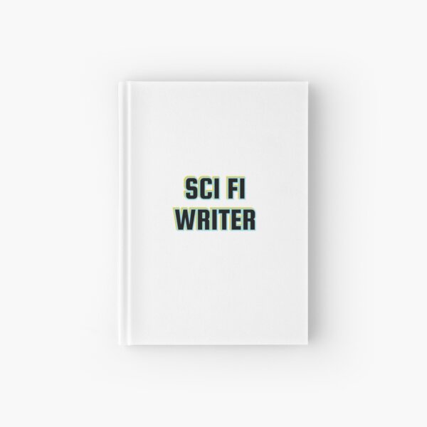 Item preview, Sci Fi Writer - science fiction writing designed and sold by Inspirationmotivation.