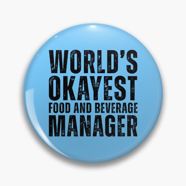 Item preview, Okayest Food And Beverage Manager designed and sold by kamrankhan.