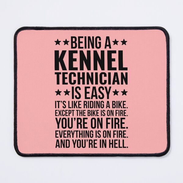 Item preview, Being A Kennel Technician Is Easy Funny designed and sold by kamrankhan.