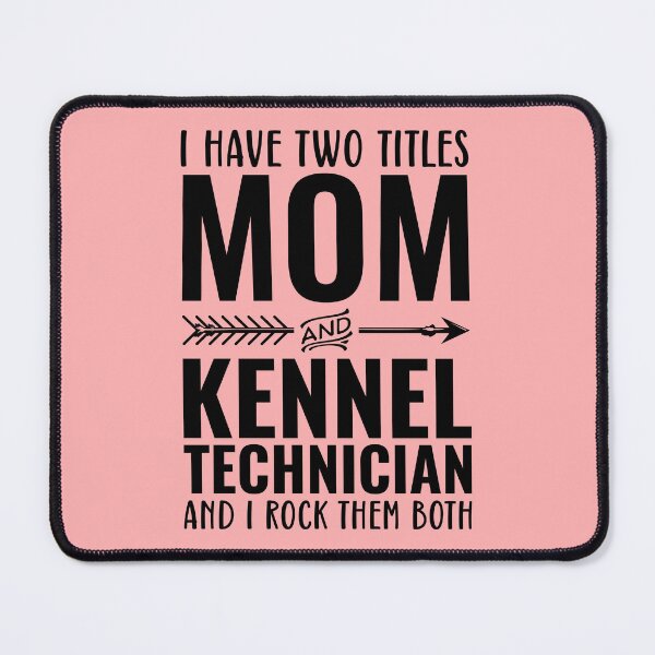 Item preview, Mom And Kennel Technician designed and sold by kamrankhan.