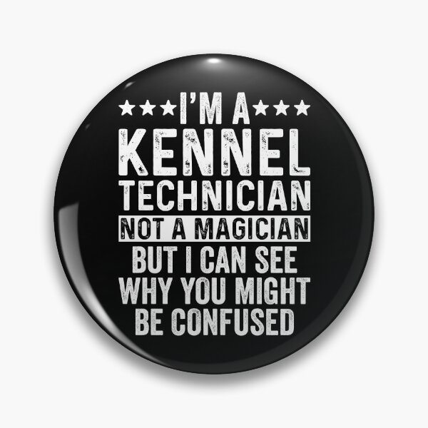 Item preview, I Am A Kennel Technician designed and sold by kamrankhan.