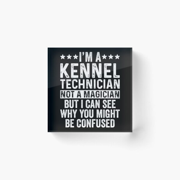 Item preview, I Am A Kennel Technician designed and sold by kamrankhan.