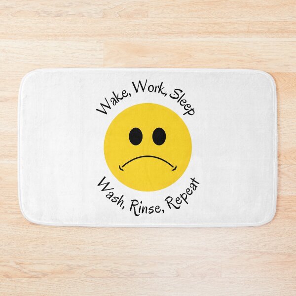 Item preview, Wake Work Sleep Wash Rinse Repeat designed and sold by TuckerLogan.